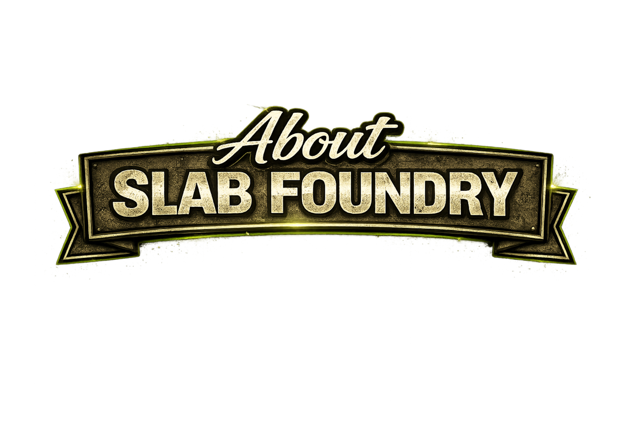 About Slab Foundry